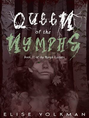 cover image of Queen of the Nymphs